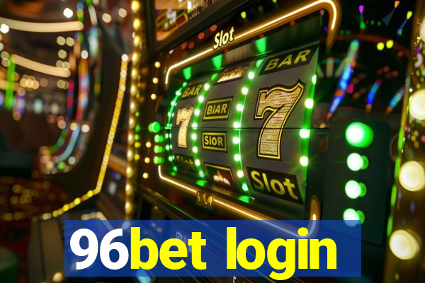 96bet login